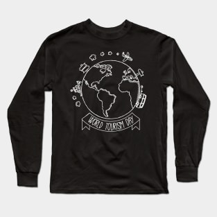 WORLD TOURISM DAY - TRAVEL ACROSS GLOBE WITH YOUR FRIENDS Long Sleeve T-Shirt